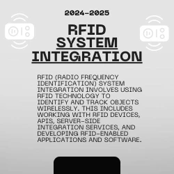 RFID System Integration  Consultancy (One Year) (RFID Devices, RFID Apis RFID Server Side Integration Services, RFID Apps And Software Development)