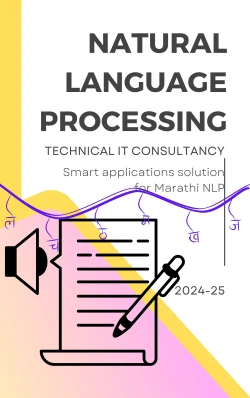 Natural Language Processing (NLP) for Marathi Language (One Year Consultancy)